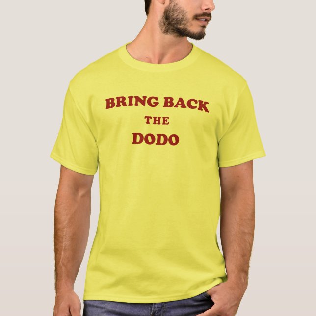 Murdocks holen zurück den Dodo T-Shirt (Vorderseite)