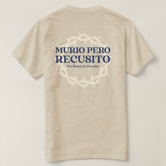 MURIO PERO RESUCITO Por Nuestros Pecados T-Shirt (Design Rückseite)