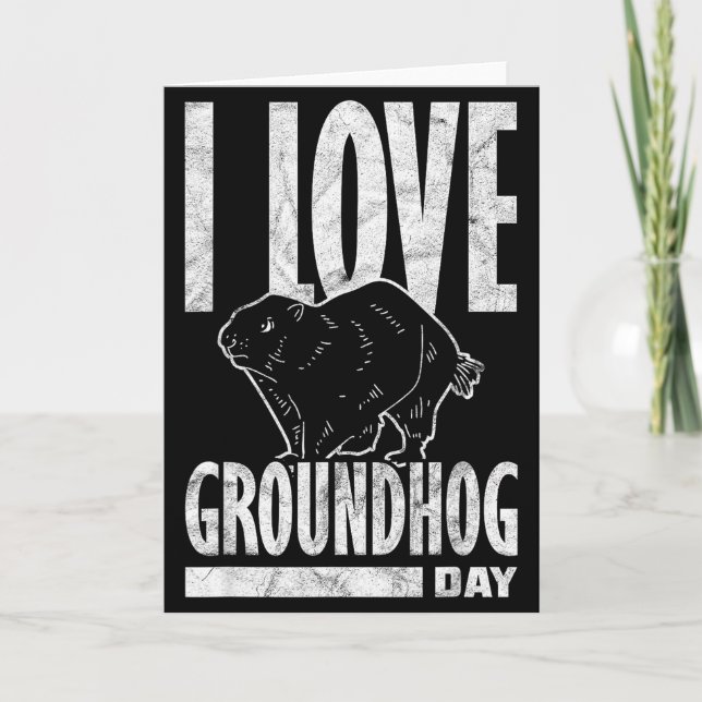 Murmeltiere I Love Groundhog Day _2  Karte (Vorderseite)