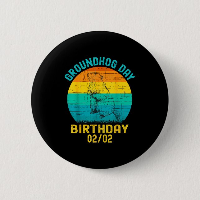 Murmeltiertag Geburtstag 2. Februar Lustiger Gebur Button (Vorderseite)
