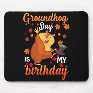 Murmeltiertag ist mein Geburtstag 2. Februar, Froh Mousepad