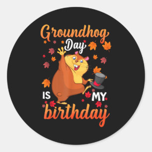 Murmeltiertag ist mein Geburtstag 2. Februar, Froh Runder Aufkleber