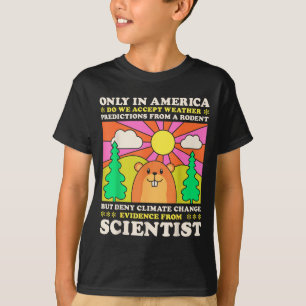 Murmeltiertag Nur Amerika Akzeptiert Nagetier Wett T-Shirt