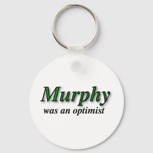 Murphy war ein Optimist - Murphy's Law Schlüsselanhänger