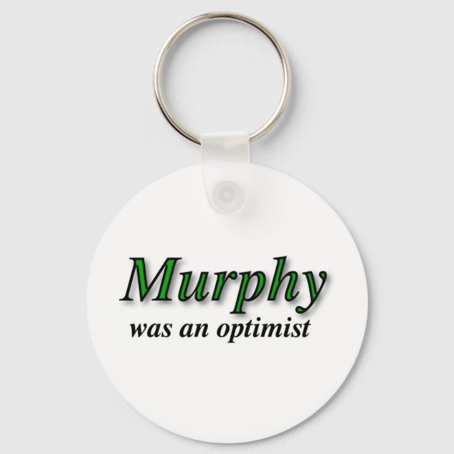Murphy war ein Optimist - Murphy's Law Schlüsselanhänger (Vorderseite)