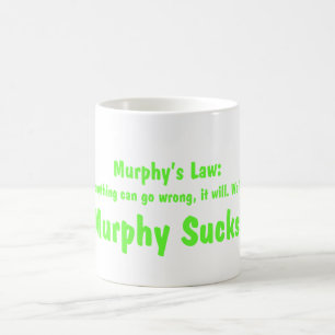 Murphys Gesetz….Murphy ist zum Kotzen! Tasse