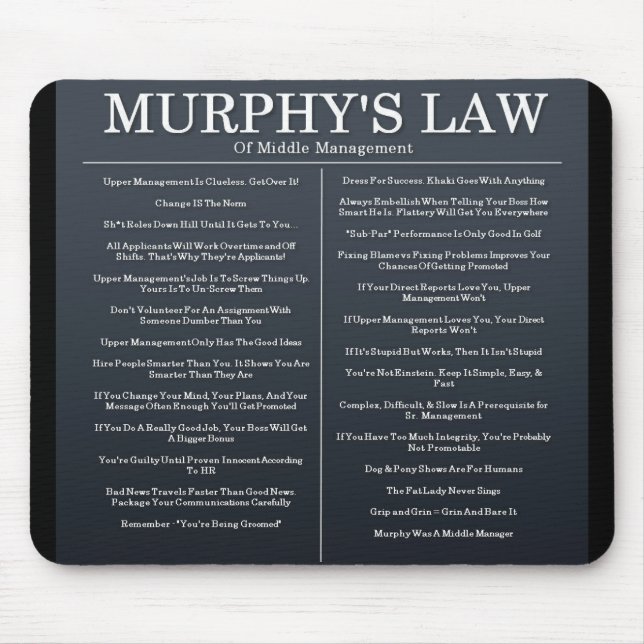 Murphys Gesetze des mittleren Managements Mousepad (Vorne)