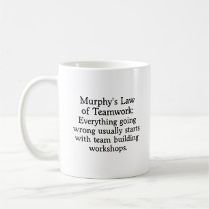 Murphy's Law for Teamwork (2) Kaffeetasse
