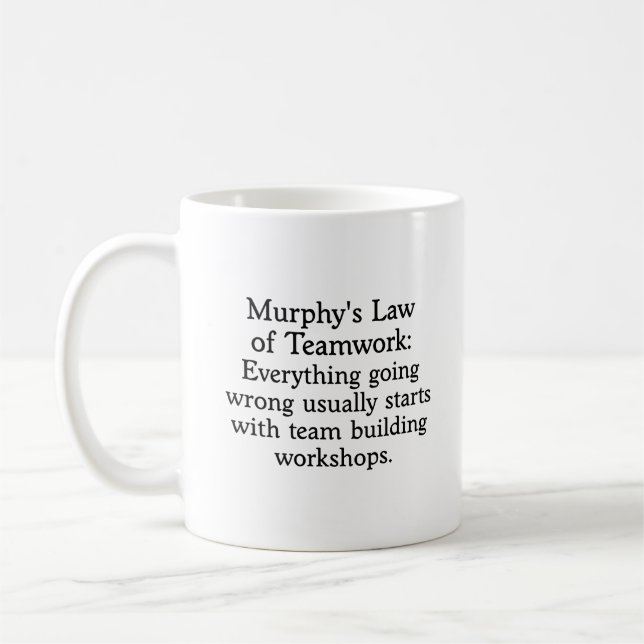 Murphy's Law for Teamwork (2) Kaffeetasse (Links)
