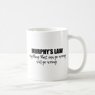Murphy's Law Kaffeetasse
