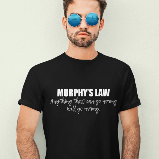 Murphy's Law T-Shirt (Von Creator hochgeladen)