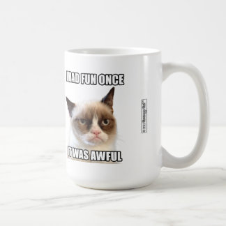 Mürrische Cat™ Tasse - "ich hatte Spaß einmal. Er