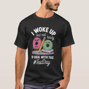 Mürrische Donuts mit Prüfungsbotschaft T-Shirt