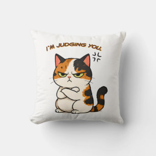 Mürrische Dreifarbige Katze - Ich beurteile dich Kissen