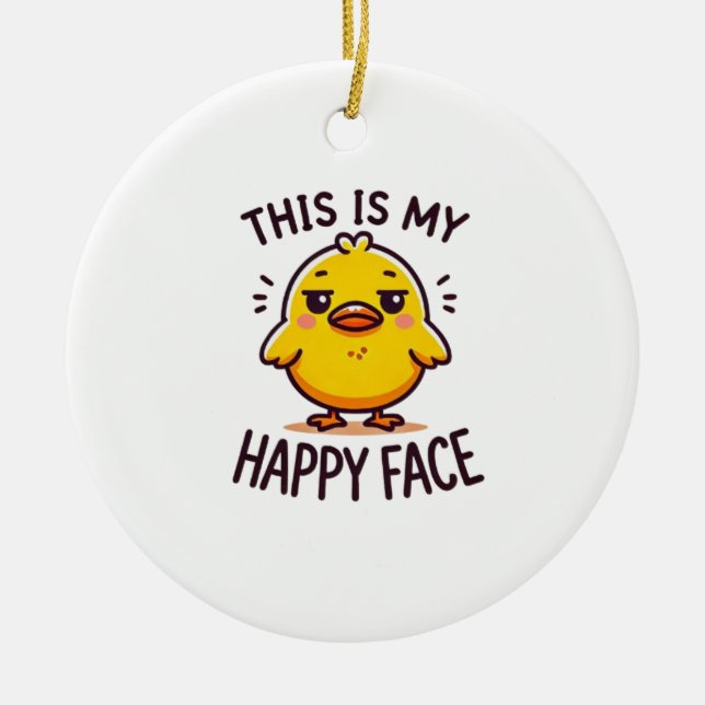 mürrische Ente, das ist mein glückliches Gesicht l Keramik Ornament (Vorne)