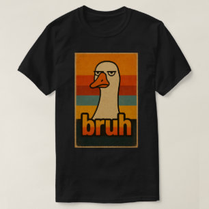 Mürrische Gans „bruh“ Meme – Lustiges Retro-Tier T-Shirt