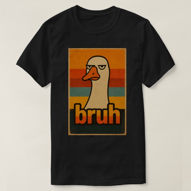 Mürrische Gans „bruh“ Meme – Lustiges Retro-Tier T-Shirt (Design vorne)
