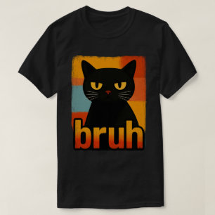 Mürrische schwarze Katze "Bruh" Retro Vintage Meme T-Shirt