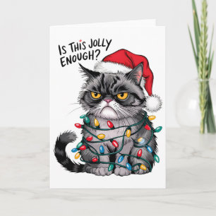 Mürrische Weihnachtskatze Fröhlich genug Lustiger Karte