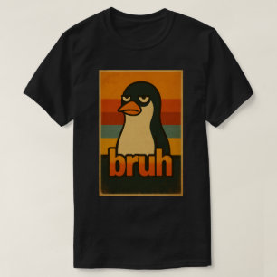 Mürrischer Pinguin „bruh“ Meme – Lustiges Retro-Vi T-Shirt