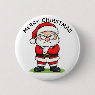 MÜRRISCHER WEIHNACHTSMANN, FROHE WEIHNACHTEN BUTTON