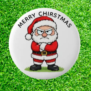 MÜRRISCHER WEIHNACHTSMANN, FROHE WEIHNACHTEN BUTTON
