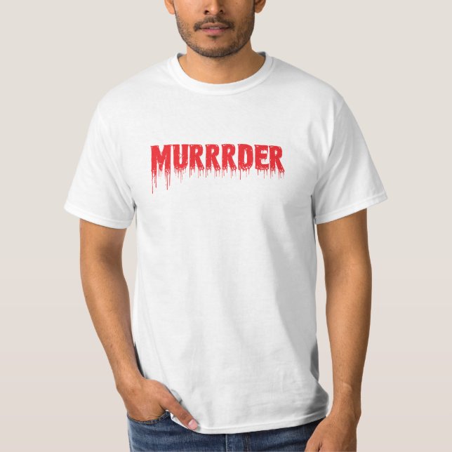 Murrrder-Shirts T-Shirt (Vorderseite)
