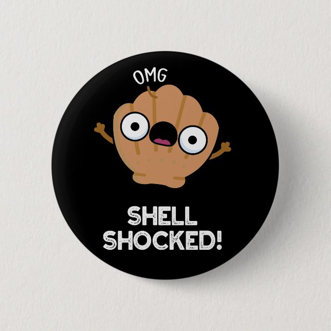 Muschel schockiert Funny Seashell Pun Dark BG Button (Vorderseite)