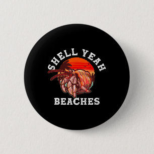 Muschel Yeah Beaches Funny Hermit Crab Muschel sam Button