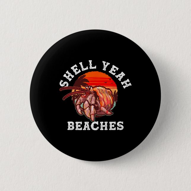 Muschel Yeah Beaches Funny Hermit Crab Muschel sam Button (Vorderseite)