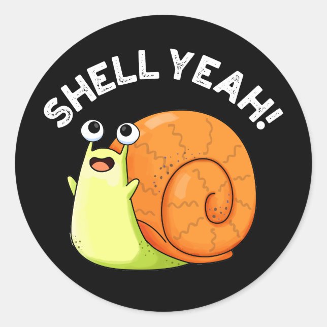 Muschel Yeah Funny Snail Puff Dark BG Runder Aufkleber (Vorderseite)