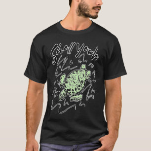 Muschel yeah Sea Turtle T-Shirt