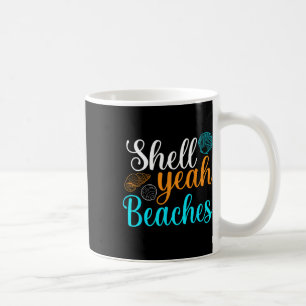 Muschel Yeah Strände Sommerferien Tropische Kreuzf Kaffeetasse