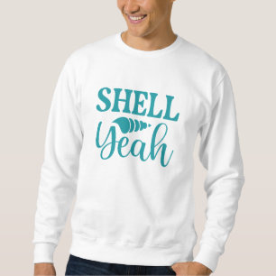 Muschel Yeah Sweatshirt
