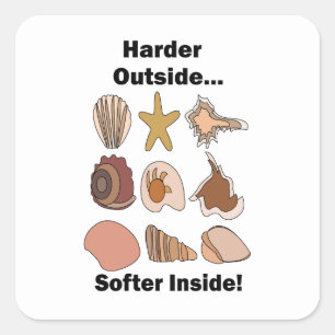 Muscheln Hart Außen Weich Innen Attitude Zitat Quadratischer Aufkleber