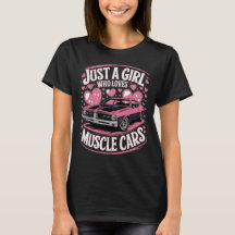 Muscle Car Girl Funny Phrase