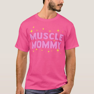 Muscle Mommy Fitness Gym Workout Bodybuilding T-Shirt