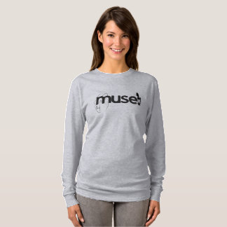 "Muse in Style" Langschläfer-T-Shirt T-Shirt