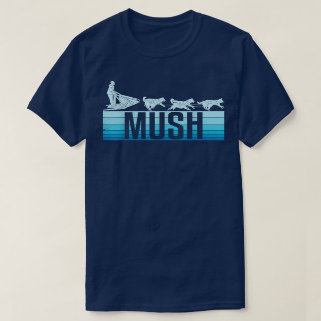Mush Dog Sleigh With Sled Dogs Mushing Retro For M T-Shirt (Design vorne)