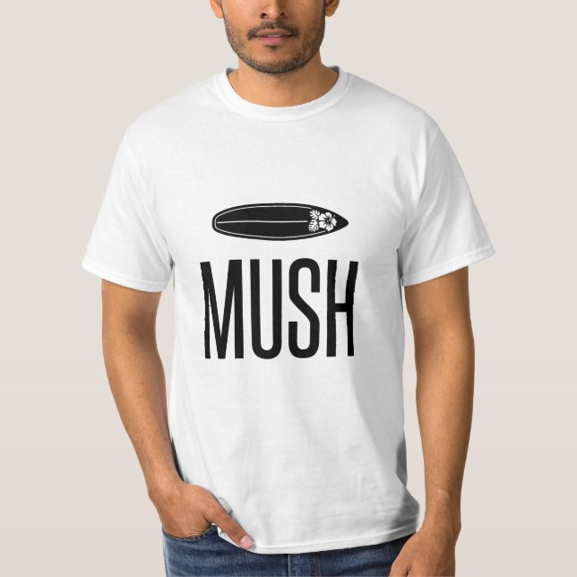 MUSH T-Shirt (Vorderseite)