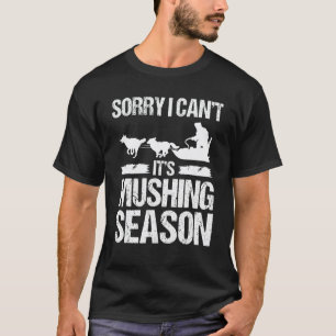 Mushing-Saison Husky Schlittenfahren Schlittenhund T-Shirt