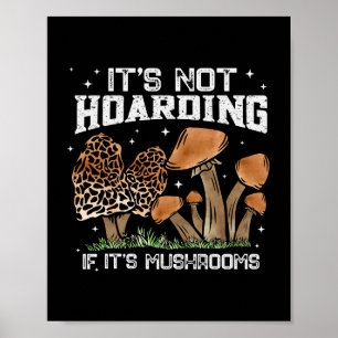 Mushroom Hunter gibt Männern Fugi Nahrung Pilze Pi Poster
