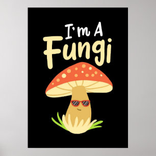 Mushroom Hunter I bin ein Pilz-Pilz Poster