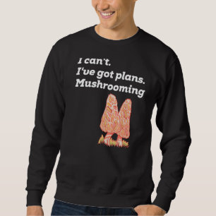 Mushroom Hunter Morel Mushrooms Richmond Pilz Sweatshirt