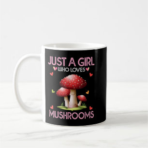 Mushroom Lover Women Geschenk nur ein Mädchen, die Kaffeetasse