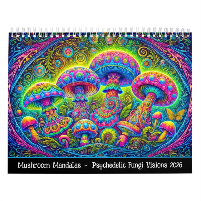 Mushroom Mandalas – Psychedelic Fungi Visions 2026 Kalender (Titelbild)