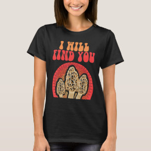 Mushroom Morel Mycologist für Shroom Hunter T-Shirt