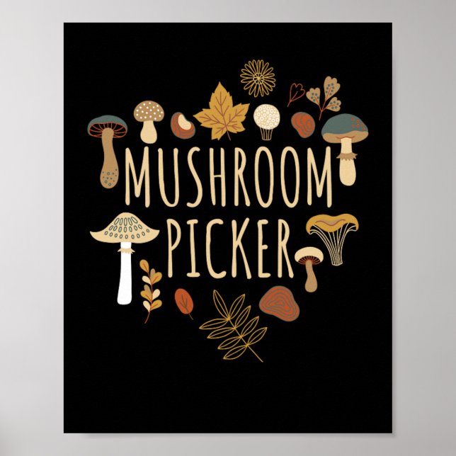 Mushroom Picker Mushroom sammeln Fungi Poster (Vorne)