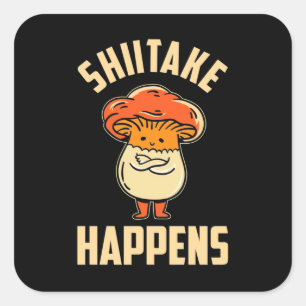 Mushroom Shiitake Happens Quadratischer Aufkleber