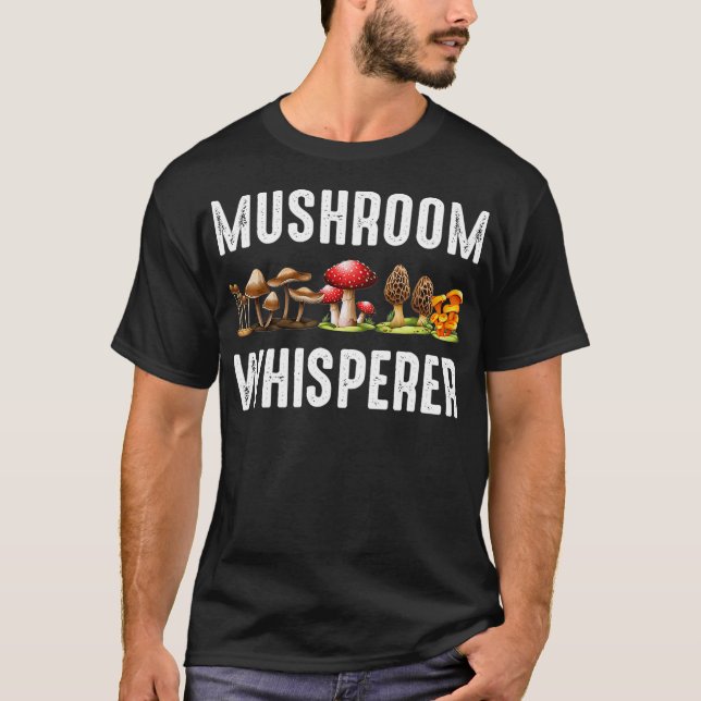 Mushroom Whisperer Funny Mushroom Jagd Geschenk  T-Shirt (Vorderseite)
